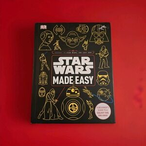 Star Wars Made Easy A Beginners Guide To A Galaxy Far Far Away Book Disney DK